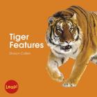 Tiger Features (Leap! Set B: Animals) Cover Image