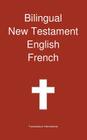 Bilingual New Testament, English - French Cover Image
