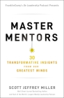 Master Mentors: 30 Transformative Insights from Our Greatest Minds Cover Image