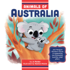 Animals of Australia By Jo Parker, Saxton Moore (Illustrator) Cover Image