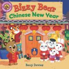 Bizzy Bear: Chinese New Year By Benji Davies (Illustrator) Cover Image
