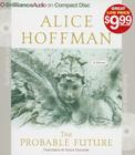 The Probable Future By Alice Hoffman, Susan Ericksen (Read by) Cover Image