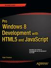 Pro Windows 8 Development with Html5 and JavaScript (Expert's Voice in Microsoft) By Adam Freeman Cover Image