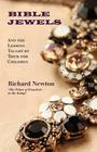 Bible Jewels: And Lessons Taught by Them for Children By Richard Newton Cover Image