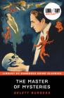 The Master of Mysteries (Library of Congress Crime Classics) By Gelett Burgess Cover Image