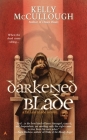 Darkened Blade (A Fallen Blade Novel #6) By Kelly McCullough Cover Image