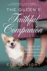 The Queen's Faithful Companion: A Novel of Queen Elizabeth II and Her Beloved Corgi, Susan Cover Image