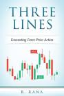 THREE LINES Forecasting Forex Price Action (Full Color) Cover Image