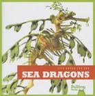 Sea Dragons (Life Under the Sea) By Cari Meister Cover Image