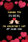 Sending you love and hug on valentines day my dear dad. By Sharif Publishing House Cover Image