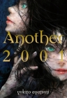 Another 2001 (Another (novel) #3) By Yukito Ayatsuji, Hiro Kiyohara (By (artist)), Nicole Wilder (Translated by) Cover Image