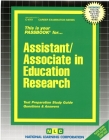 Assistant/Associate in Education Research: Passbooks Study Guide (Career Examination Series) By National Learning Corporation Cover Image