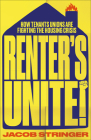 Renters Unite: How Tenants Unions Are Fighting the Housing Crisis Cover Image