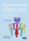 Person-centred Lifestyles for People with Intellectual Disabilities: Transforming attitudes, services and practice Cover Image