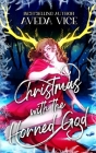 Christmas with the Horned God: A Creepy Holiday Monster Romance By Aveda Vice Cover Image