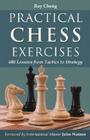 Practical Chess Exercises: 600 Lessons from Tactics to Strategy Cover Image