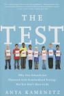 The Test: Why Our Schools Are Obsessed with Standardized Testing–But You Don't Have to Be Cover Image