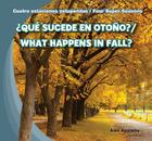 ¿Qué Sucede En Otoño? / What Happens in Fall? (Cuatro Estaciones Estupendas / Four Super Seasons) By Alex Appleby Cover Image