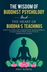 The Wisdom of Buddhist Psychology & The Heart of Buddha's teachings Cover Image
