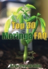 Top 30 Moringa Tree FAQ Cover Image