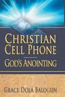 Christian Cell Phone God's Anointing By Grace Dola Balogun Cover Image