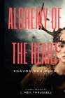 Alchemy of the Heart: Shavon Sun Cloud By Tina Thrussell (Editor), L. Neil Thrussell Cover Image