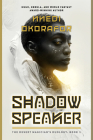 Shadow Speaker: The Desert Magician's Duology: Book One Cover Image