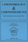 Chronobiology & Chronomedicine- Basic Research and Applications: Proceedings of the 4th Annual Meeting of the European Society for Chronobiology, Birm Cover Image