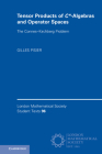 Tensor Products of C*-Algebras and Operator Spaces (London Mathematical Society Student Texts #96) Cover Image