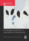 Routledge Handbook of International Cybersecurity Cover Image