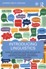 Introducing Linguistics (Learning about Language) By Jonathan Culpeper (Editor), Beth Malory (Editor), Claire Nance (Editor) Cover Image
