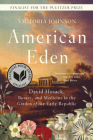 American Eden: David Hosack, Botany, and Medicine in the Garden of the Early Republic Cover Image