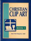 Christian Clip Art: Book 1 By Snjm Morningstar Cover Image