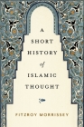 A Short History of Islamic Thought Cover Image