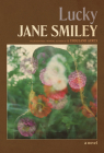 Lucky: A novel By Jane Smiley Cover Image