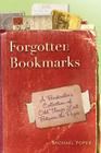 Forgotten Bookmarks: A Bookseller's Collection of Odd Things Lost Between the Pages By Michael Popek Cover Image