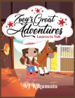 Zoey's Great Adventures - Learns to Talk: The healing power of horse therapy Cover Image
