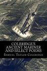 Coleridge's Ancient Mariner and Select Poems By Samuel Taylor Coleridge Cover Image