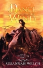 Dance with the Wind By Susannah Welch Cover Image