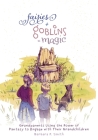 Fairies + Goblins = Magic: Grandparents Using the Power of Fantasy to Engage with Their Grandchildren Cover Image
