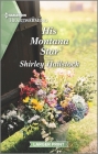 His Montana Star: A Clean and Uplifting Romance By Shirley Hailstock Cover Image