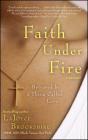 Faith Under Fire: Betrayed by a Thing Called Love By LaJoyce Brookshire, Karen Hunter (Contributions by) Cover Image