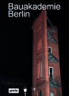Bauakademie Berlin By Wilfried Kuehn (Editor), Franz Karner (Editor), Julia Nuler (Editor) Cover Image
