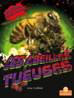 Les Abeilles Tueuses (Killer Bees) By Amy Culliford, Annie Evearts (Translator) Cover Image