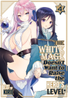 The White Mage Doesn't Want to Raise the Hero's Level Vol. 4 By Kirie Cover Image