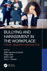 Bullying and Harassment in the Workplace: Theory, Research and Practice By Ståle Valvatne Einarsen (Editor), Helge Hoel (Editor), Dieter Zapf (Editor) Cover Image