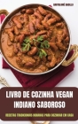 Livro de Cozinha Vegan Indiano Saboroso Cover Image