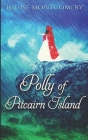 Polly of Pitcairn Island By Louise Montgomery Cover Image