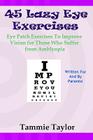 45 Lazy Eye Exercises: Eye Patch Exercises To Improve Vision for Those Who Suffer From Amblyopia Cover Image