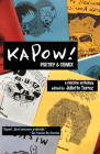 Kapow! Poetry & Comix By Juliette Torrez (Editor) Cover Image